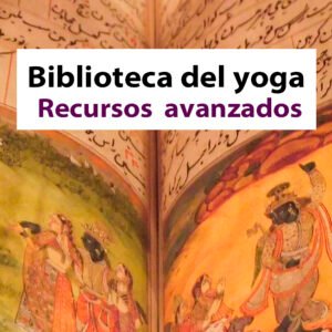 Biblioteca del Yoga.  Recursos avanzados